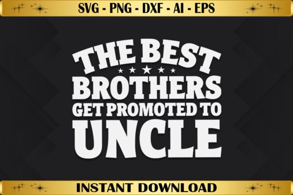 Best Brothers Get Promoted to Uncle