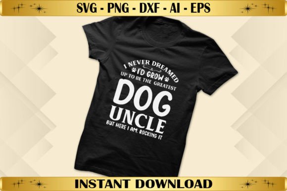 I Never Dreamed I’d Grow Up to Be: Graphics & T-Shirt Designs