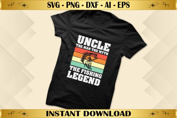 Uncle the Man the Myth the Fishing Graphics